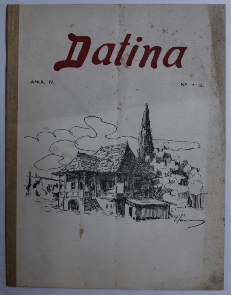DATINA - ARTISTICA - LITERARA - SOCIALA , REVISTA , ANUL IV - NR . 1 - 2  , IANUARIE - FEBRUARIE  , 1926