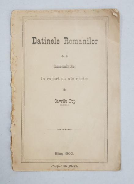 Datinele Romanilor de la inmormantari in raport cu ale noastre de Gavrilu Pop - Blaj, 1900