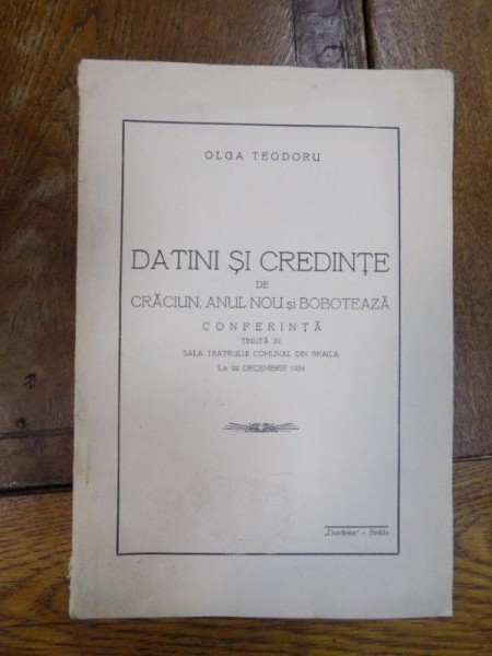 Datini si credinte de Craciun, Anul nou si Boboteaza, conferinta Braila 22 decembrie 1934