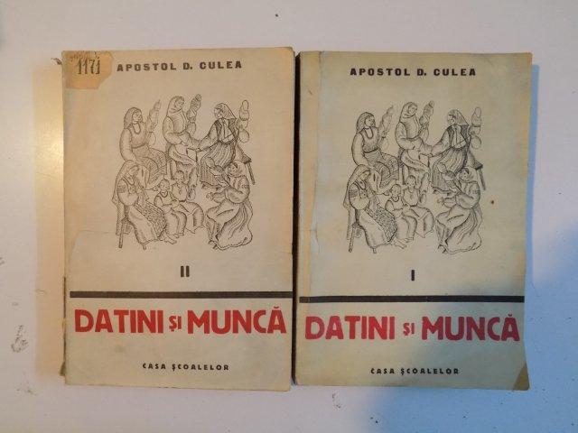 DATINI SI MUNCA de APOSTOL D. CULEA, VOL.II