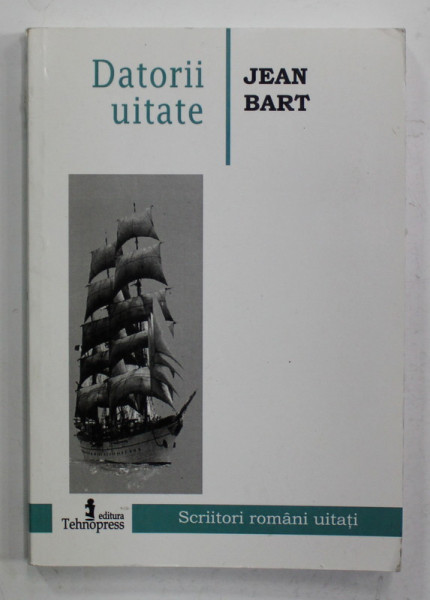 DATORII UITATE de JEAN  BART , 2006