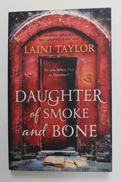 DAUGHTER OF SMOKE AND BONE by LAINI TAYLOR , 2012