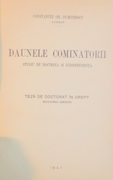DAUNELE COMINATORII. STUDIU DE DOCTRINA SI JURISPRUDENTA de CONSTANTIN GH. DUMITRESCU  1937