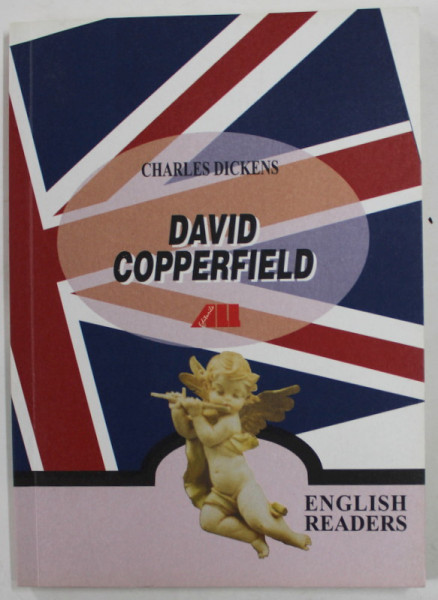 DAVID COPPERFIELD by CHARLES DICKENS , retold and adaptet , 2002