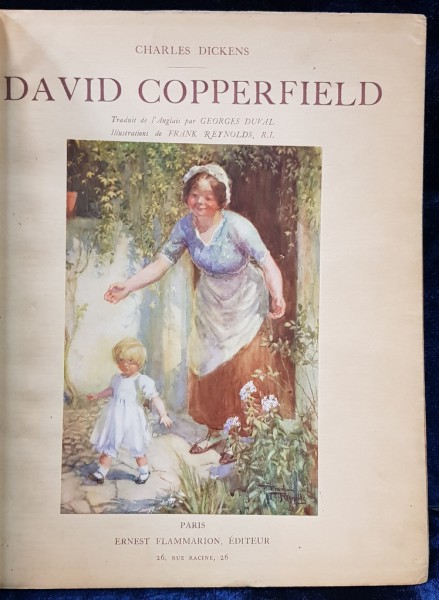 David Copperfield by Charles Dickens, traduit par Georges Duval, ilustrations de Frank Reynold - Paris, 1920