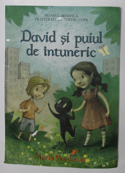DAVID SI PUIUL DE INTUNERIC , text si ilustratii de MARIA SURDUCAN , 2011