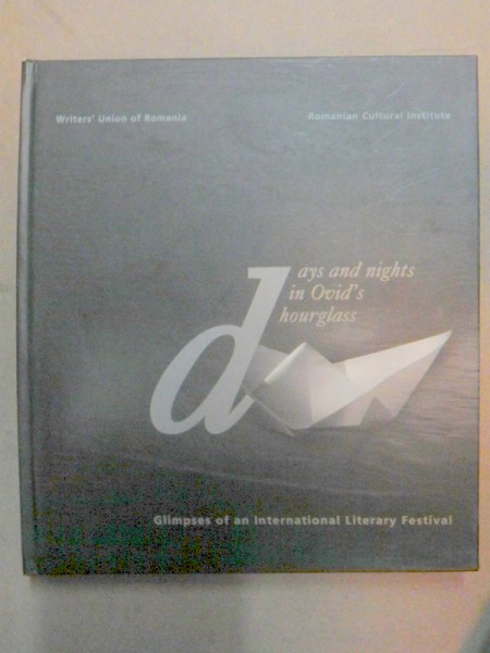 DAYS AND NIGHTS IN OVID'S HOURGLASS  BUCHAREST 2006