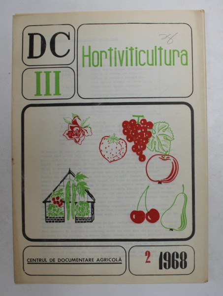 DC - DOCUMENTARE CURENTA - HORTICULTURA , NR. 2 , 1968