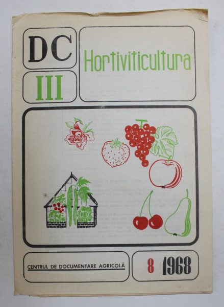 DC - DOCUMENTARE CURENTA - HORTICULTURA , NR. 8 , 1968