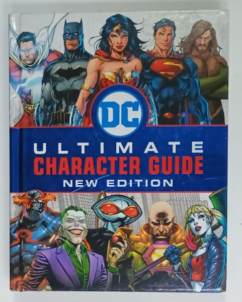 DC ULTIMATE CHARACTER GUIDE , NEW EDITION , written by MELANIE SCOTT , 2019