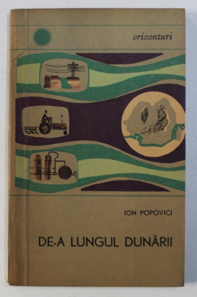 DE -A LUNGUL DUNARII de ION POPOVICI , 1966