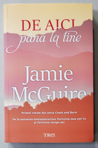 DE AICI PANA LA TINE de JAMIE McGUIRE , 2020