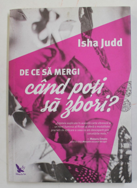 DE CE SA MERGI CAND POTI SA ZBORI ? de ISHA JUDD , 2016