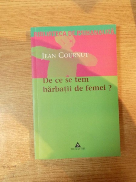DE CE SE TEM BARBATII DE FEMEI de JEAN COURNUT , 2003
