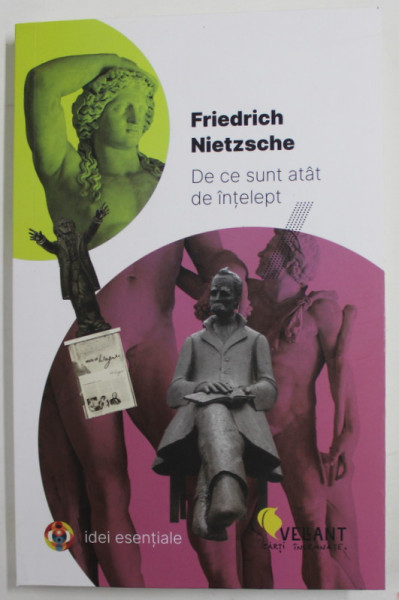 DE CE SUNT ATAT DE INTELEPT de FRIEDRICH NIETZSCHE , 2022