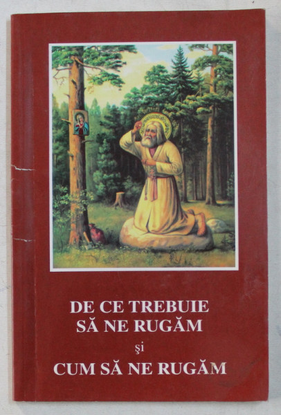 DE CE TREBUIE SA NE RUGAM SI CUM SA NE RUGAM , 2001