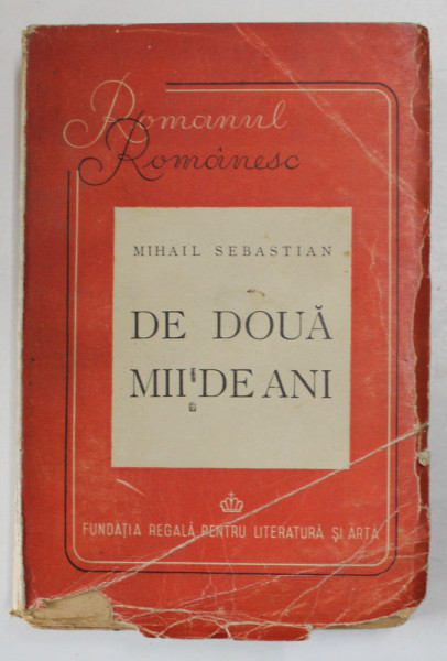 DE DOUA MII DE ANI de MIHAIL SEBASTIAN , 1946