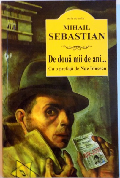 DE DOUA MII DE ANI de MIHAIL SEBASTIAN, 2016