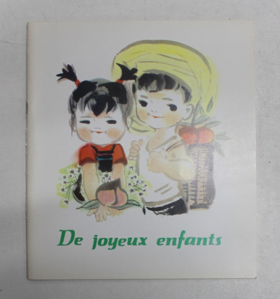 DE JOYEUX ENFANTS , texte JU ZI , illustrations LIN WANCUI , 1982