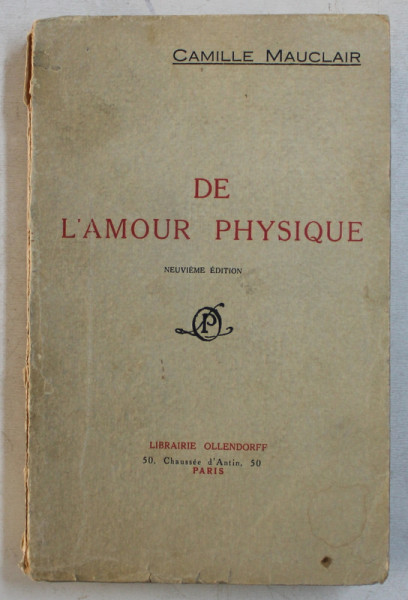DE L ' AMOUR PHYSIQUE , NEUVIEME EDITION par CAMILLE MAUCLAIR