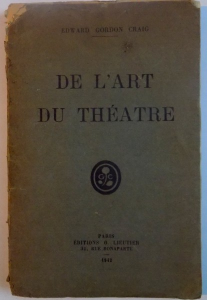 DE L ' ART DU THEATRE par EDWARD GORDON CRAIG , 1942