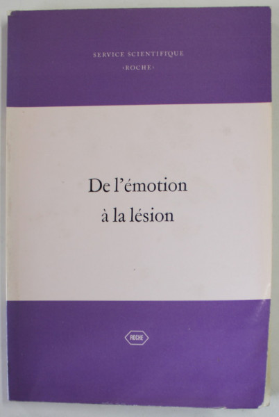 DE L 'EMOTION A LA LESION , PHYSIOLOGIE ET PATHOPHYSIOLOGIE DES CORRELATIONS ..., 1968