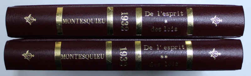 DE L ' ESPRIT DES LOIS par MONTESQUIEU , VOLUMELE I - II , 1927