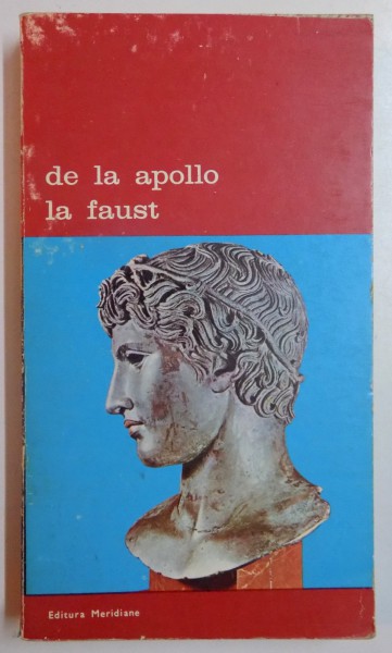 DE LA APOLLO LA FAUST , 1978, CONTINE NASTEREA TRAGEDIEI de NIETZSCHE , WINCKELMANN , LESSING , ERWIN ROHDE