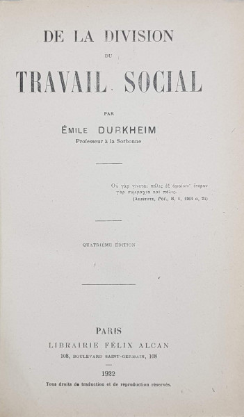 DE LA DIVISION DU TRAVAIL SOCIAL par EMILE DURKHEIM - PARIS, 1922