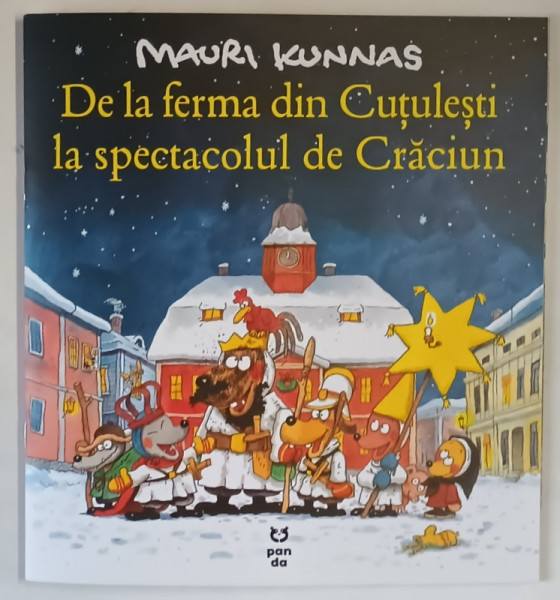 DE LA FERMA DIN CUTULESTI LA SPECTACOLUL DE CRACIUN , text si ilustratii de MAURI KUNNAS , 2025