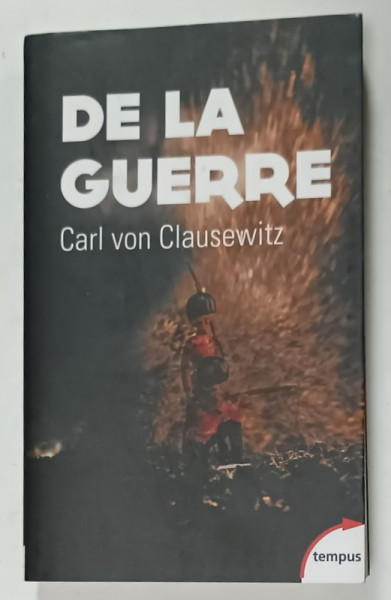 DE LA GUERRE par CARL VON CLAUSEWITZ , 2014