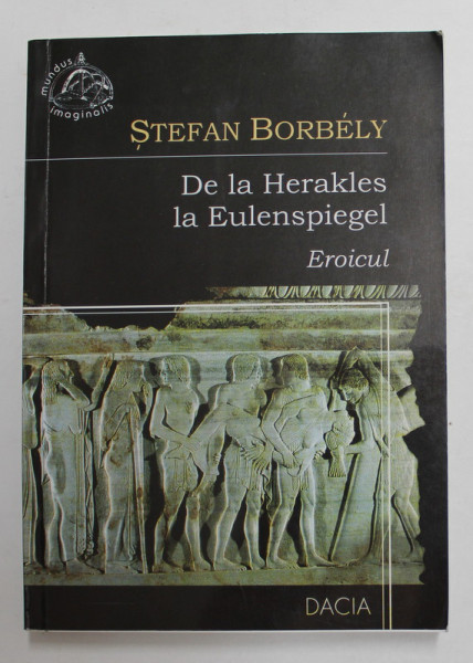 DE LA HERAKLES LA EULENSPIEGEL . EROICUL de STEFAN BORBELY , 2001