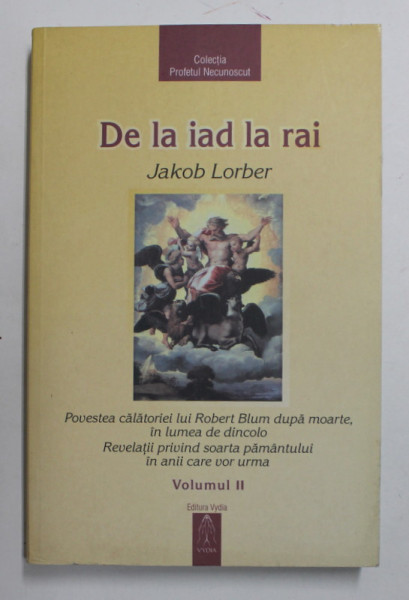 DE LA IAD LA RAI , VOLUMUL II de JAKOB LORBER , 2007