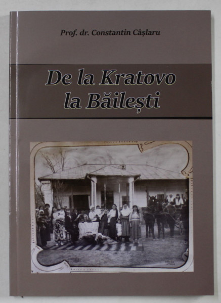 DE LA KRATOVO LA BAILESTI , EDITIA A II - A de CONSTANTIN CASLARU , 2023