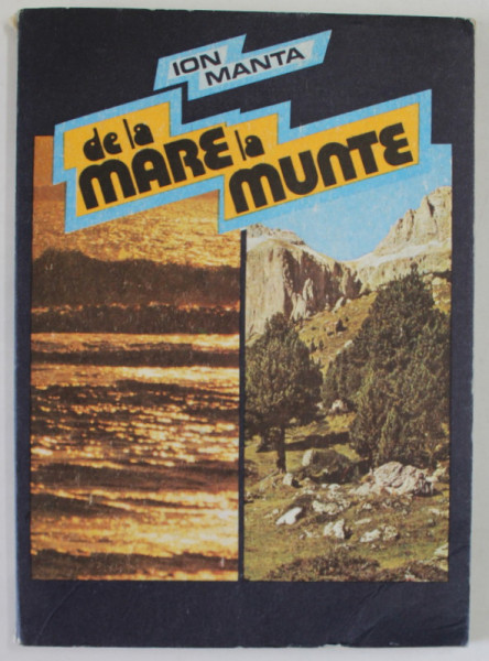 DE LA MARE LA MUNTE de ION MANTA , 1988