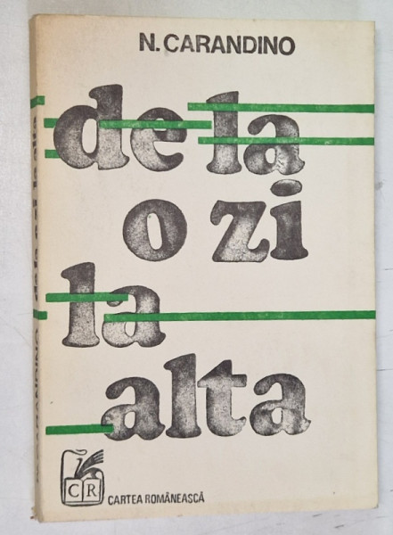 DE LA O ZI LA ALTA , MEMORII de N CARANDINO , 1979 * MICI DEFECTE