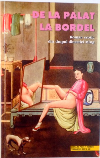 DE LA PALAT LA BORDEL, ROMAN EROTIC DIN TIMPUL DINASTIEI MING, 2003
