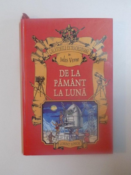 DE LA PAMANT LA LUNA , CALATORIE FARA OPRIRE IN 97 DE ORE SI 20 DE MINUTE de JULES VERNE , 2005