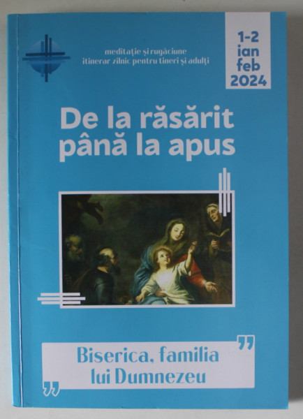 DE LA RASARIT PANA LA APUS , IANUARIE - FEBRUARIE , 2024