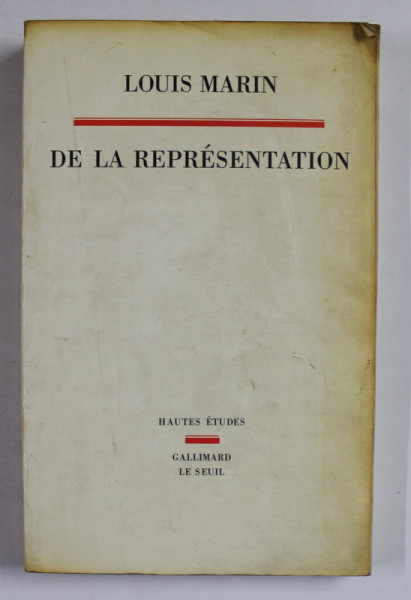 DE LA REPRESENTATION par LOUIS MARIN , 1994, PREZINTA SUBLINIERI CU CREIONUL SI MARKERUL *