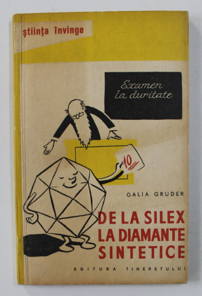 DE LA SILEX LA DIAMANTE SINTETICE de GALIA GRUDER , 1960