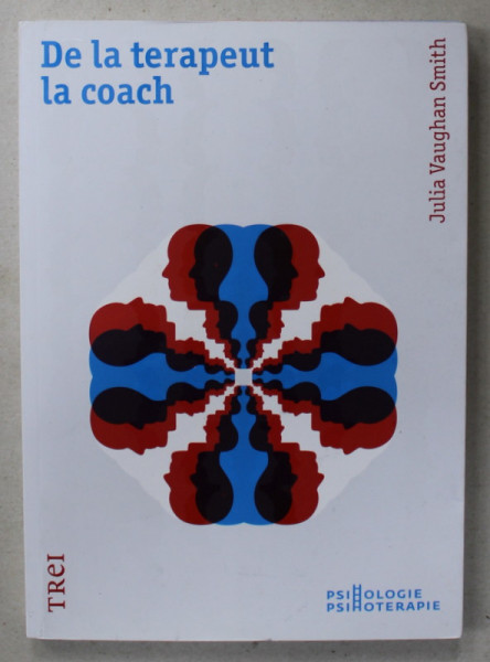 DE LA TERAPEUT LA COACH de JULIA VAUGHAN SMITH , 2018