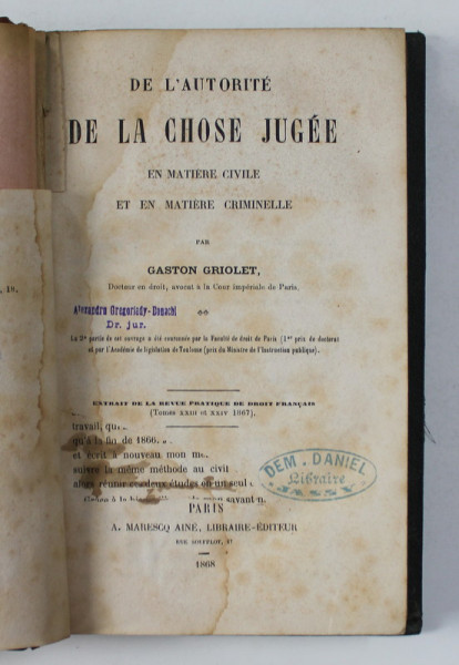 DE L'AUTORITE DE LA CHOSE JUGEE EN MATIERE CIVILE ET EN MATIERE CRIMINELLE par GASTON GRIOLET, PARIS  1868