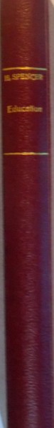 DE L`EDUCATION, INTELLECTUELLE, MORALE ET PHYSIQUE par HERBERT SPENCER, SIXIEME EDITION, 1885