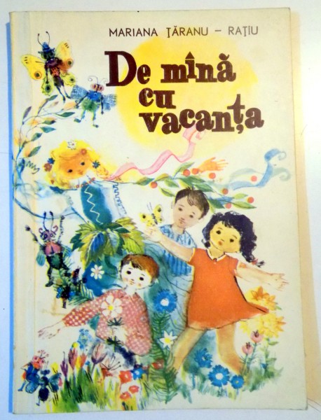 DE MANA CU VACANTA de MARIANA TARANU - RATIU , ILUSTRATII de ST. NASTAC , 1969