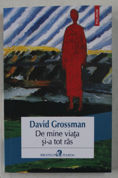 DE MINE VIATA SI - A TOT RAS de DAVID GROSSMAN , 2020