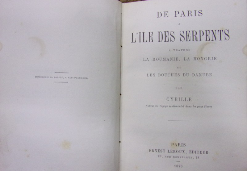 DE PARIS A L'ILE DES SERPENTS A TRAVERS LA ROUMANIE, LA HONGRIE ET LES BOUCHES DU DANUBE par CYRILLE