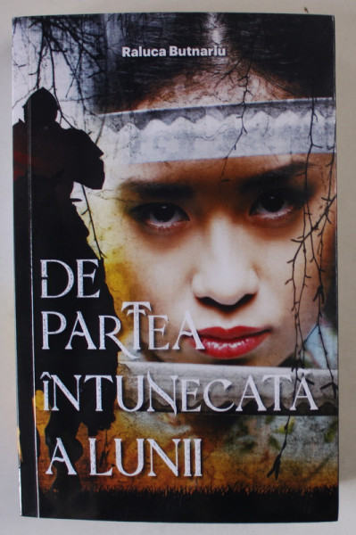 DE PARTEA INTUNECATA A LUNII de RALUCA BUTNARIU , 2023