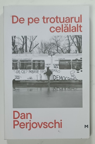DE PE TROTUARUL CELALALT de DAN PERJOVSCHI , ilustrata de autor , 2025