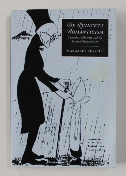 DE QUINCEY 'S ROMANTICISM by MARGARET RUSSETT , 2006